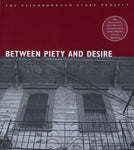 Between Piety and Desire  (a Neighborhood Story Project book)