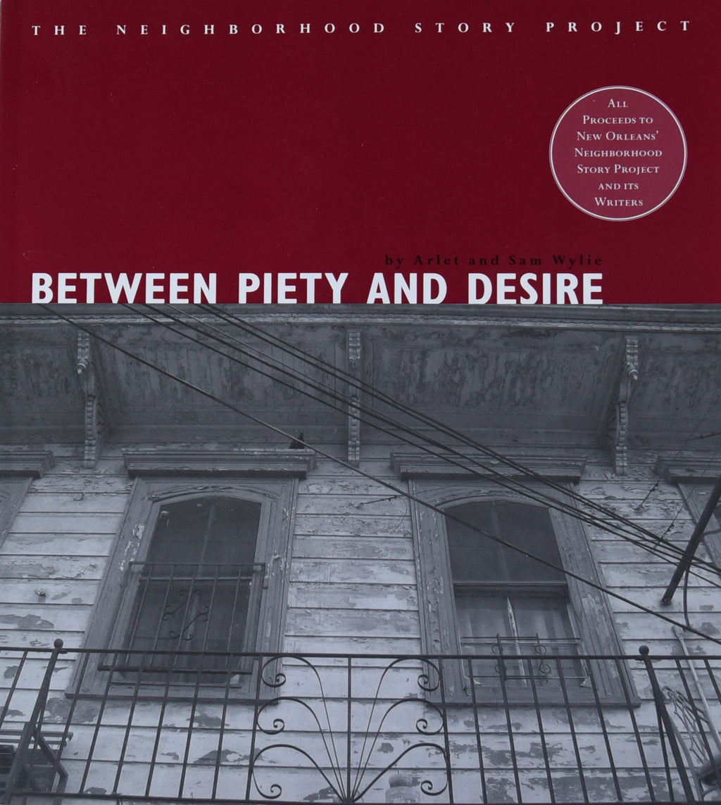 Between Piety and Desire  (a Neighborhood Story Project book)